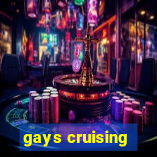 gays cruising